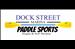Dock Street - Paddle Sports - Kayak Rentals 